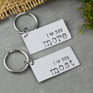 I Love You More I Love You Most Keychain Set