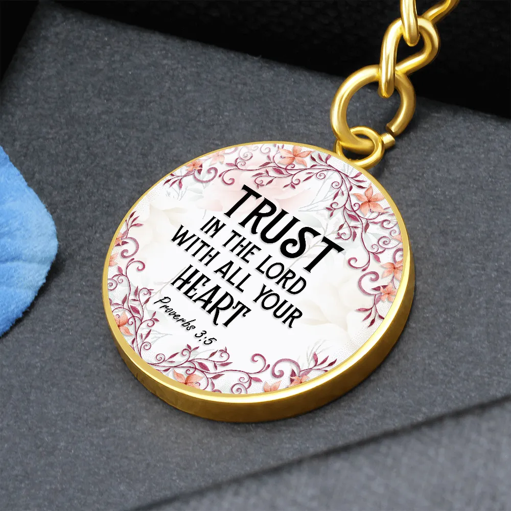 Trust in the Lord, Proverbs 3:5-Bible Verse Keychain